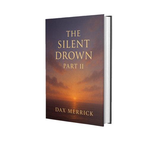 The Silent Drown Part II